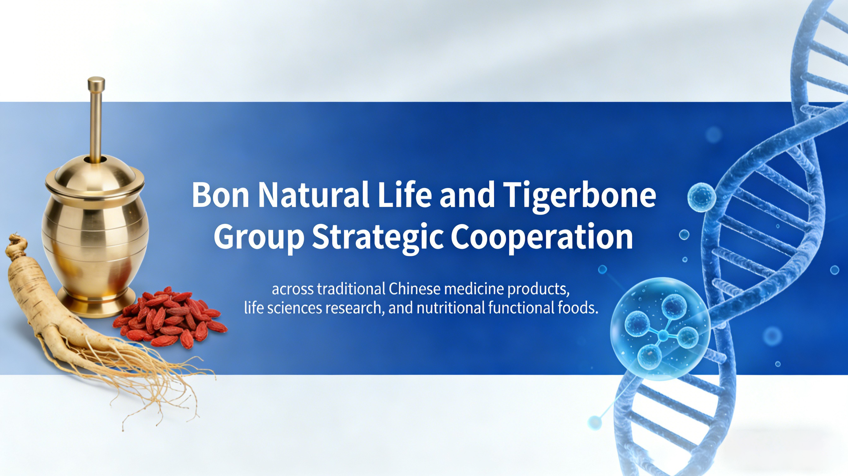 Bon Natural Life Signs Agreement With Tigerbone Group To Partner Across Traditional Chinese Medicine Products, Life Sciences Research, Nutritional Functional Foods